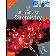 Ratna Sagar ICSE LIVING SCIENCE CHEMISTRY Class VIII (2015 EDITION)